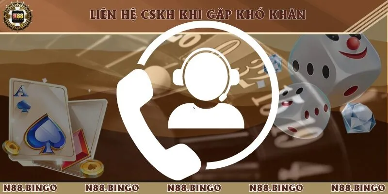 Liên hệ với bộ phận CSKH của nhà cái khi không thể thực hiện giao dịch